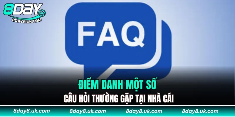 Điểm danh một số nghi vấn thường gặp tại nhà cái